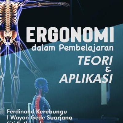BUKU ERGONOMI DALAM PEMBELAJARAN; TEORI DAN APLIKASI