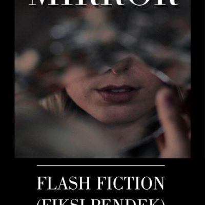 BUKU MIRROR FLASH FICTION (FIKSI PENDEK)