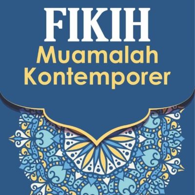 BUKU FIKIH MUAMALAH KONTEMPORER