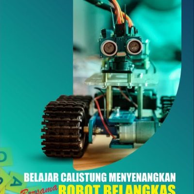 Buku Belajar Calistung Menyenangkan Bersama Robot Belangkas