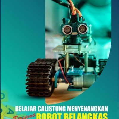 BUKU BELAJAR CALISTUNG MENYENANGKAN BERSAMA ROBOT BELANGKAS