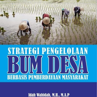 BUKU STRATEGI PENGELOLAAN BUM DESA  BERBASIS PEMBERDAYAAN MASYARAKAT