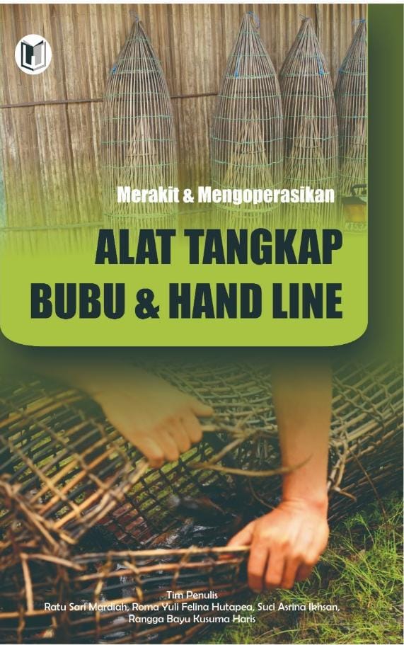 BUKU MERAKIT DAN MENGOPERASIKAN ALAT TANGKAP BUBU DAN HAND LINE