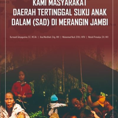 PIRING LIDI SAWIT DARI SUDUNG KAMI MASYARAKAT DAERAH TERTINGGAL SUKU ANAK DALAM (SAD) DI MERANGIN JAMBI