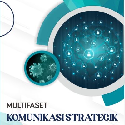 MULTIFASET KOMUNIKASI STRATEGIK DI MASA PANDEMI