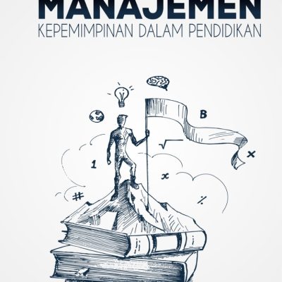 BUKU MANAJEMEN KEPEMIMPINAN DALAM PENDIDIKAN