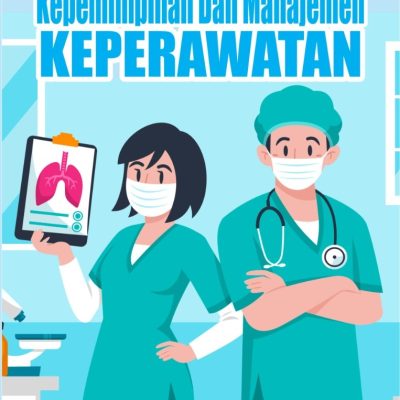 BUKU KEPEMIMPINAN DAN MANAJEMEN KEPERAWATAN
