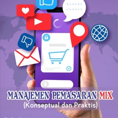 MANAJEMEN PEMASARAN MIX (KONSEPTUAL DAN PRAKTIS)