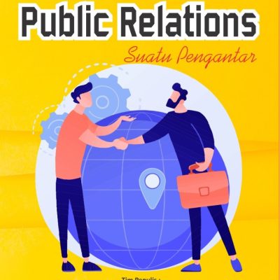 PUBLIC RELATIONS SUATU PENGANTAR
