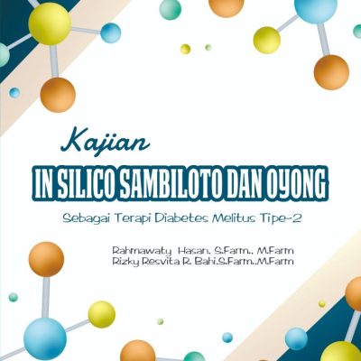 Kajian In Silico Sambiloto dan Oyong Sebagai Terapi DM Tipe-2