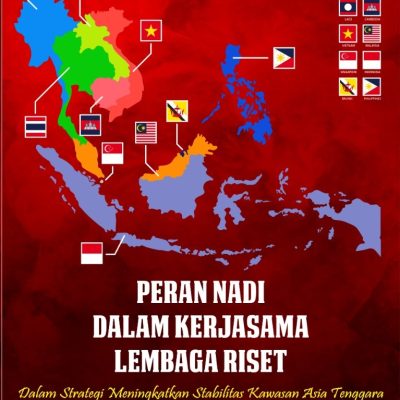 PERAN NADI DALAM KERJASAMA LEMBAGA RISET DALAM STRATEGI MENINGKATKAN STABILITAS KAWASAN ASIA TENGGARA