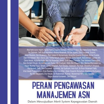 PERAN PENGAWASAN MANAJEMEN ASN DALAM MEWUJUDKAN MERIT SYSTEM KEPEGAWAIAN DAERAH