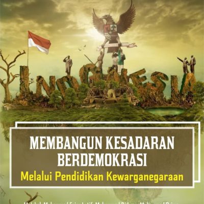 MEMBANGUN KESADARAN BERDEMOKRASI MELALUI PENDIDIKAN KEWARGANEGARAAN