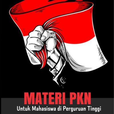 MATERI PKN UNTUK MAHASISWA DI PERGURUAN TINGGI