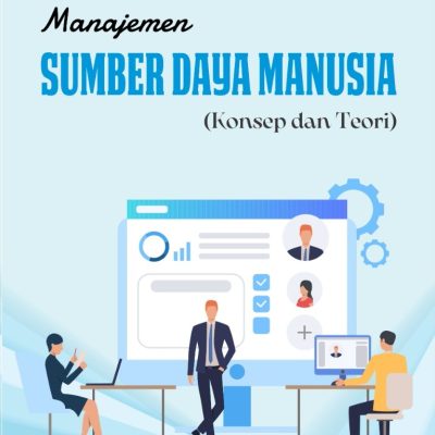 MANAJEMEN SUMBER DAYA MANUSIA (KONSEP DAN TEORI)