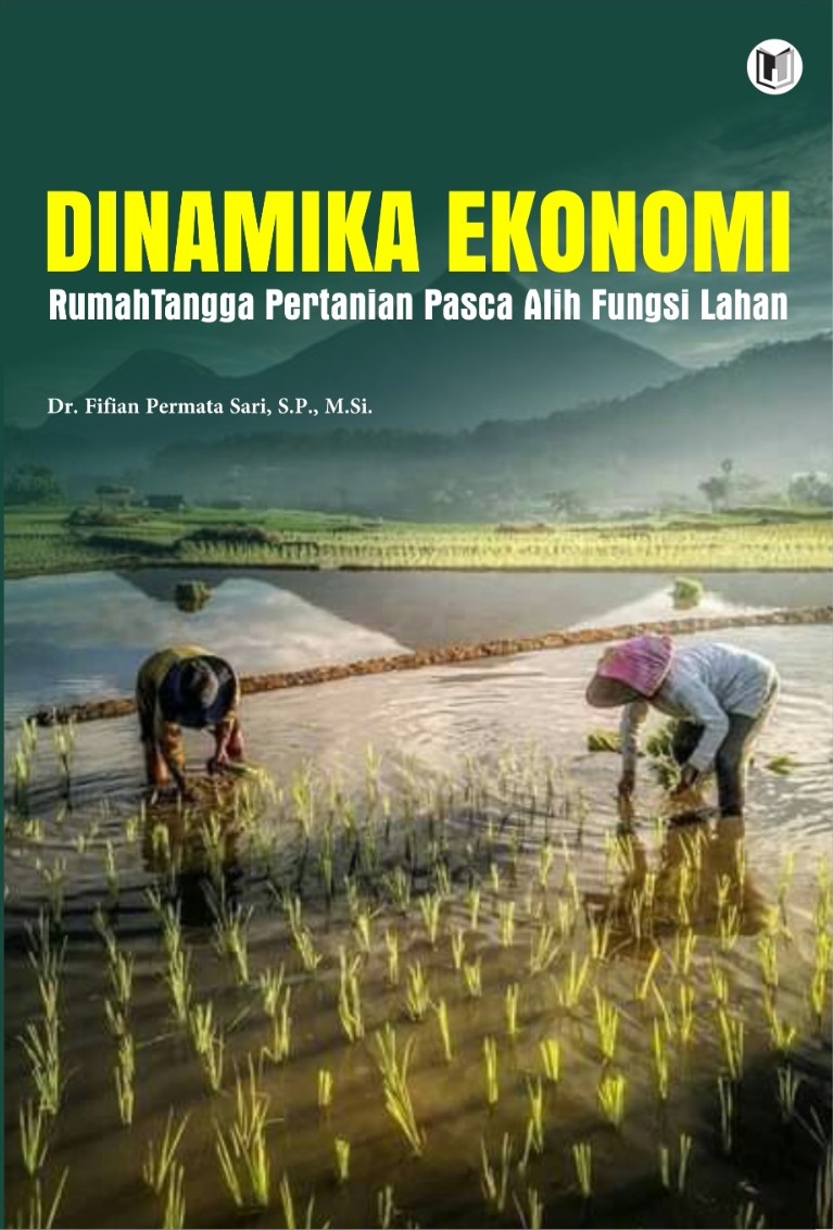 DINAMIKA EKONOMI RUMAHTANGGA PERTANIAN PASCA ALIH FUNGSI LAHAN