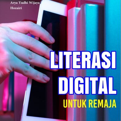 LITERASI DIGITAL UNTUK REMAJA