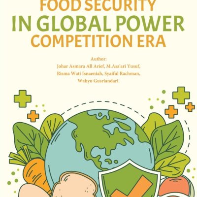 FOOD SECURITY IN GLOBAL POWER COMPETITION ERA