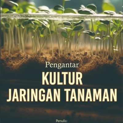 PENGANTAR KULTUR JARINGAN TANAMAN