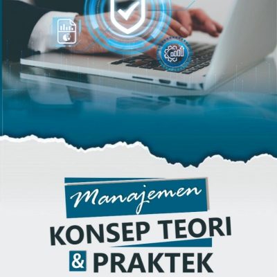 MANAJEMEN KONSEP TEORI DAN PRAKTEK