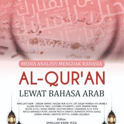 MEDIA ANALISIS MENGUAK RAHASIA AL-QUR’AN LEWAT BAHASA ARAB