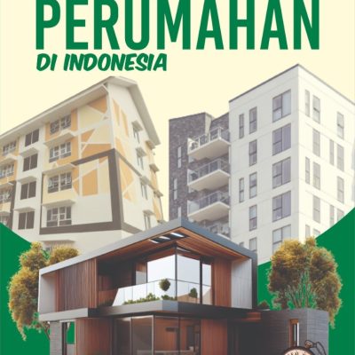 SEJARAH & PERKEMBANGAN PERUMAHAN DI INDONESIA