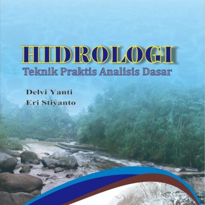 HIDROLOGI TEKNIK PRAKTIS ANALISIS DASAR