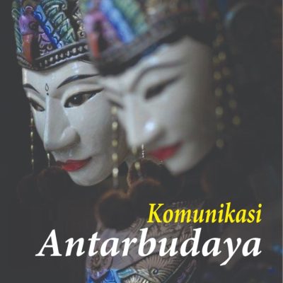 KOMUNIKASI ANTARBUDAYA