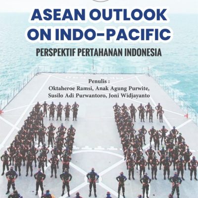 ASEAN OUTLOOK ON INDO-PACIFIC PERSPEKTIF PERTAHANAN INDONESIA
