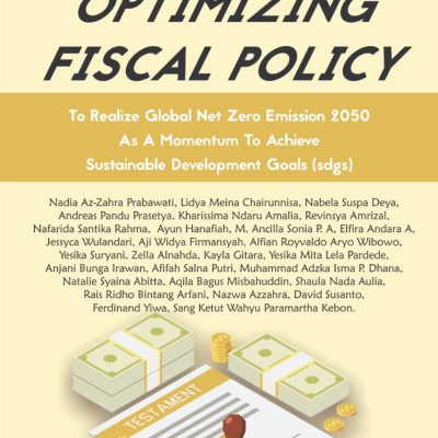 OPTIMIZING FISCAL POLICY TO REALIZE GLOBAL NET ZERO EMISSION 2050 AS A MOMENTUM TO ACHIEVE SUSTAINABLE DEVELOPMENT GOALS (SDGs)