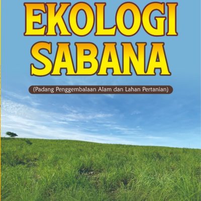 BUKU AJAR EKOLOGI SABANA (Padang Penggembalaan Alam dan Lahan Pertanian)