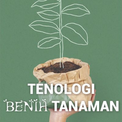 TENOLOGI BENIH TANAMAN