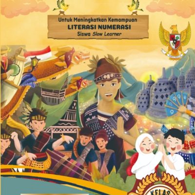 Buku Matematika Bernuansa Budaya Nusantara Terintegrasi Profil Pelajar Pancasila untuk Meningkatkan Kemampuan Literasi Numerasi Siswa Slow Learner