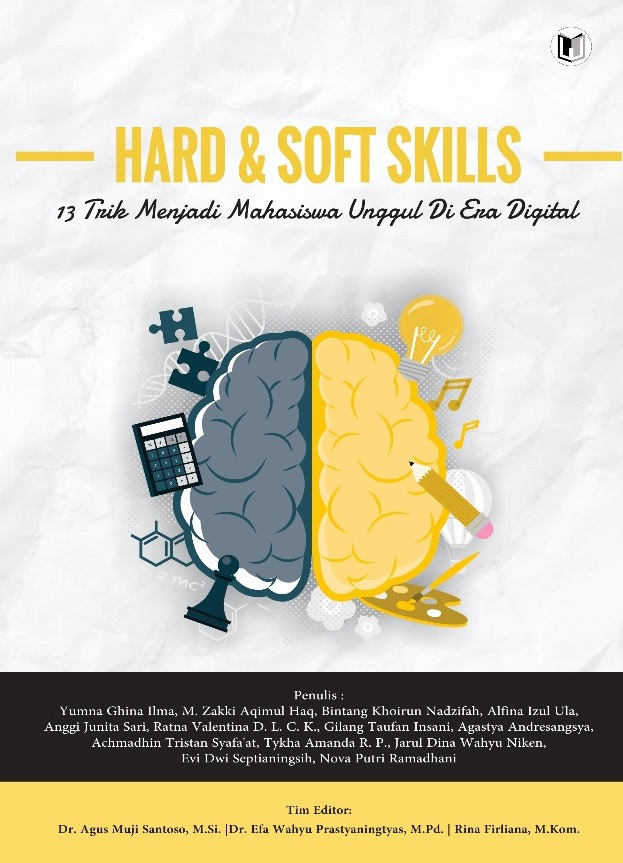 HARD & SOFT SKILLS, 13 TRIK MENJADI MAHASISWA UNGGUL DI ERA DIGITAL