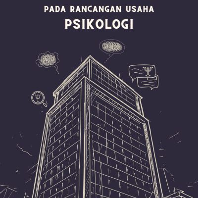MENERAPKAN NILAI ISLAMI PADA RANCANGAN USAHA PSIKOLOGI