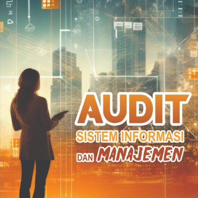 AUDIT SISTEM INFORMASI DAN MANAJEMEN