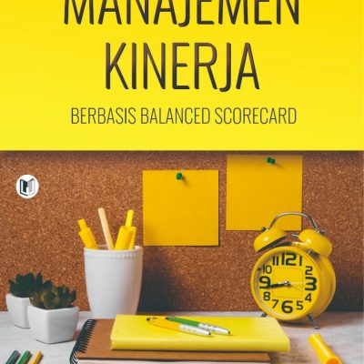 MANAJEMEN KINERJA BERBASIS BALANCED SCORECARD