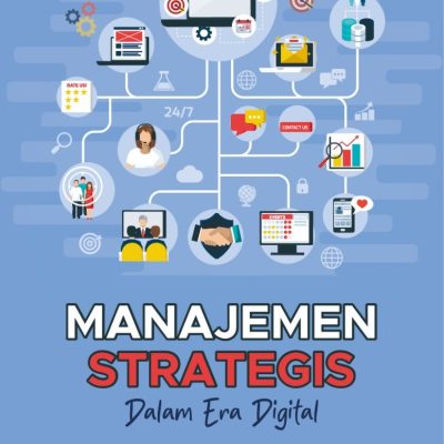 MANAJEMEN STRATEGIS DALAM ERA DIGITAL