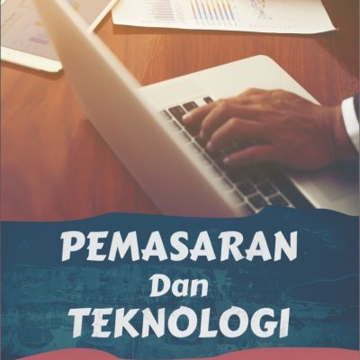 PEMASARAN DAN TEKNOLOGI