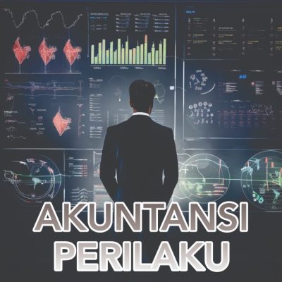 AKUNTANSI PERILAKU TATA KELOLA DAN ERA REVOLUSI INDUSTRI 4.0