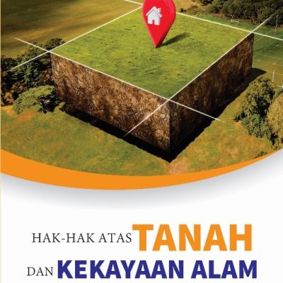 HAK-HAK ATAS TANAH DAN KEKAYAAN ALAM