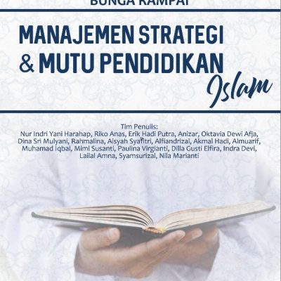 BUNGA RAMPAI MANAJEMEN STRATEGI & MUTU PENDIDIKAN ISLAM
