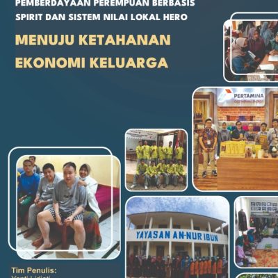 PEMBERDAYAAN PEREMPUAN BERBASIS SPIRIT DAN SISTEM NILAI LOKAL HERO MENUJU KETAHANAN EKONOMI KELUARGA