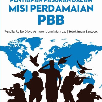 PENYIAPAN PASUKAN DALAM MISI PERDAMAIAN PBB