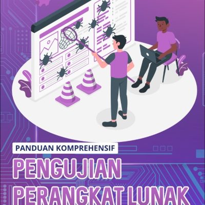 PANDUAN KOMPREHENSIF PENGUJIAN PERANGKAT LUNAK