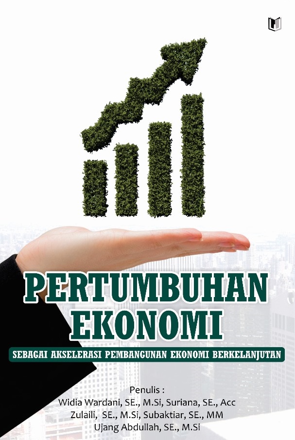 PERTUMBUHAN EKONOMI SEBAGAI AKSELERASI PEMBANGUNAN EKONOMI BERKELANJUTAN