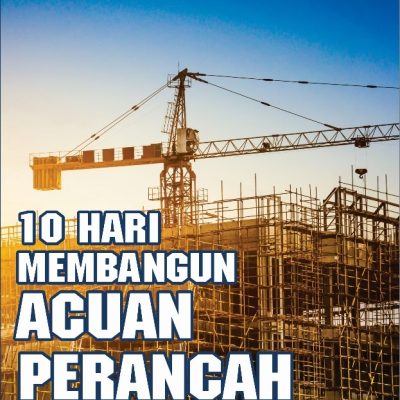 10 HARI MEMBANGUN ACUAN PERANCAH