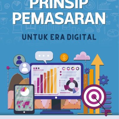 PRINSIP PEMASARAN UNTUK ERA DIGITAL