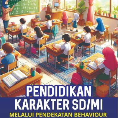 PENDIDIKAN KARAKTER SD MI MELALUI PENDEKATAN BEHAVIORISTIK
