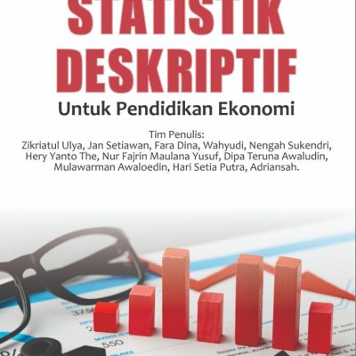 STATISTIK DESKRIPTIF UNTUK PENDIDIKAN EKONOMI